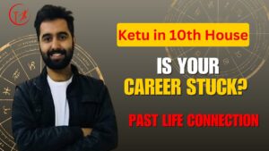 Read more about the article Ketu in 10th House: Past Life Authority & Detachment from Status
