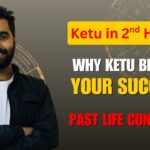 Ketu in 2nd House: Top 5 Karmic Lessons & Past Life Connection