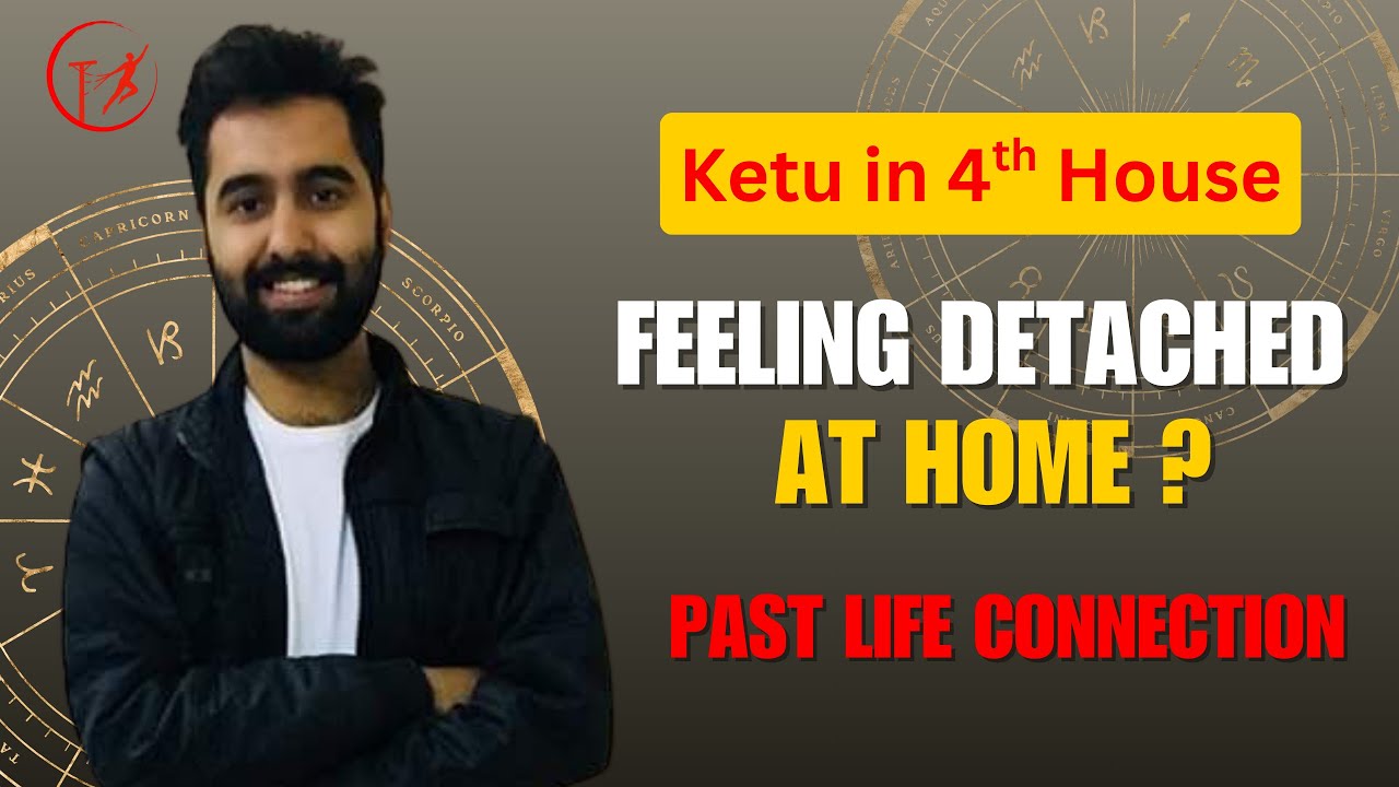 You are currently viewing Ketu in 4th House: Past Life Detachment from Home & Emotional Roots