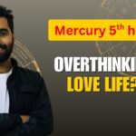 Mercury in 5th House: Creative Intelligence, Sharp Decisions & Learning Power
