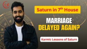 Read more about the article Saturn in the 7th House | Delayed Marriage, Karmic Relationships & Business Partnerships
