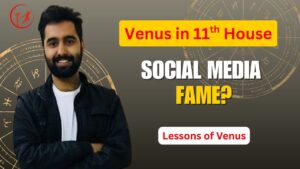 Read more about the article Venus in 11th House: Social Success, Friendships & Financial Gains