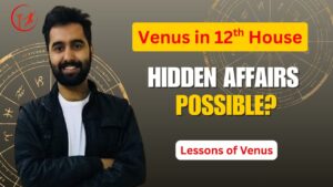 Read more about the article Venus in 12th House: Spiritual Love, Hidden Desires & Karmic Relationships