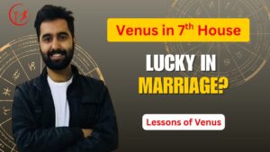 Read more about the article Venus in 7th House: Marriage, Attraction & Partnership Blessings