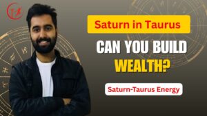 Read more about the article Saturn in Taurus Explained | Slow Success but Solid Wealth