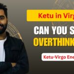 Ketu in Virgo: Detachment from Perfection, Control & Routines