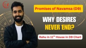 Read more about the article Rahu in 11th House D9 Chart (Navamsa) – Unlimited Gains or Greed Trap?