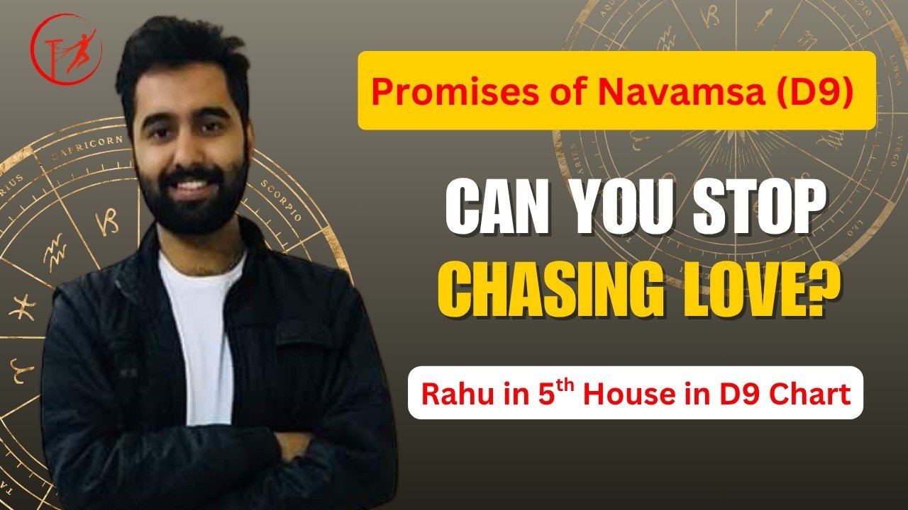 You are currently viewing Rahu in 5th House D9 Chart (Navamsa) – Obsession in Love & Creativity