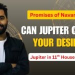 Jupiter in 11th House in D9 Navamsa: Opportunities, Knowledge & Expansion