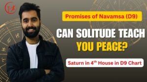 Read more about the article Saturn in 4th House in D9 | The Deeper Meaning of Home, Peace & Emotional Strength