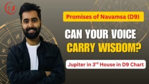 Read more about the article Jupiter in 3rd House in D9 Navamsa: Learning, Effort & Confidence